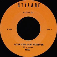 Fred / Instrumental Band – Love Can Last Forever 7" Stylart Records – S 001