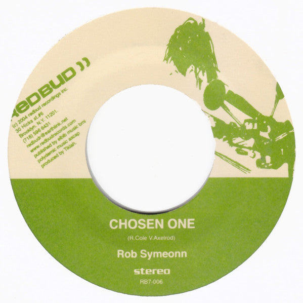 Rob Symeonn – Chosen One 7" Redbud – RB7-006