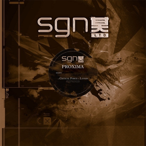 Proxima - Critical Force / Layers 12" SGN:LTD SGN:LTD011