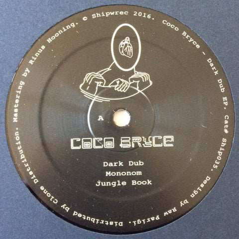 Coco Bryce ‎– Dark Dub EP 12" Shipwrec ‎– SHIP035