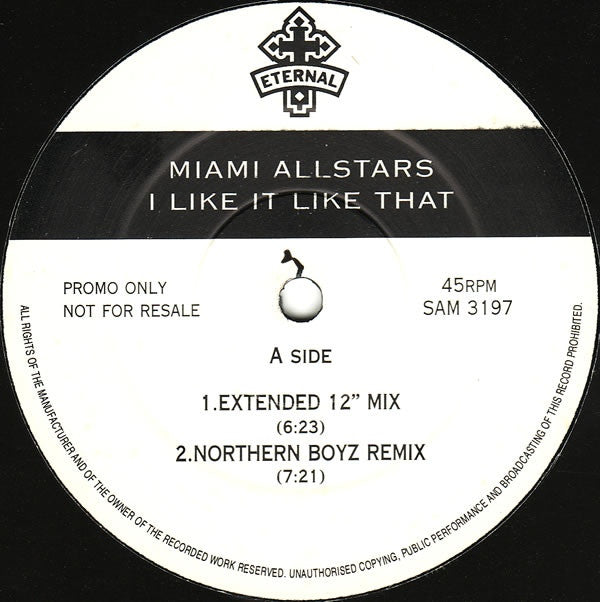 Miami Allstars - I Like It Like That 12" Eternal SAM 3197