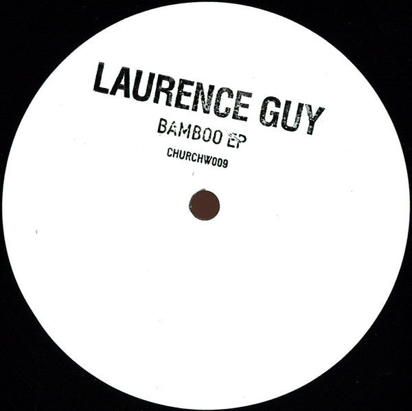 Laurence Guy – Bamboo EP - Church – CHURCHW009