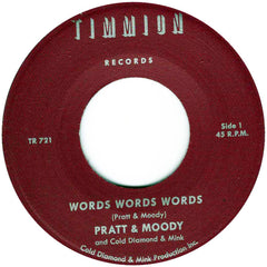 Pratt & Moody / Cold Diamond & Mink – Words Words Words - Timmion Records – TR-721