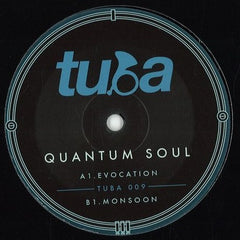 Quantum Soul – Evocation / Monsoon 10" Tuba Records - TUBA009