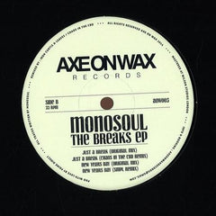 Monosoul – The Breaks EP 12" Axe On Wax Records – AOW005