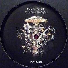 Alan Fitzpatrick – Turn Down The Lights - Drumcode – DC134