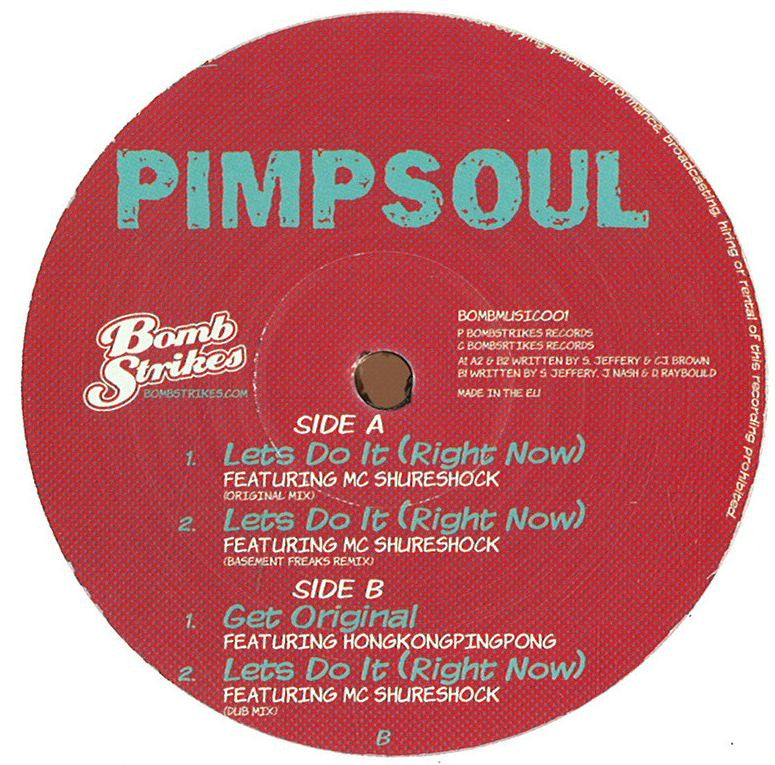 Pimpsoul - Lets Do It (Right Now) 12" Bomb Strikes BOMBMUSIC001