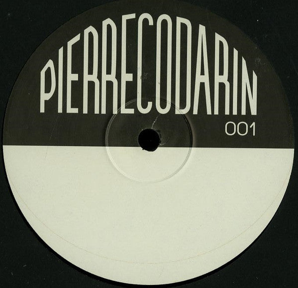 Pierre Codarin – PIERRE CODARIN 001 12" Pierre Codarin – PC001