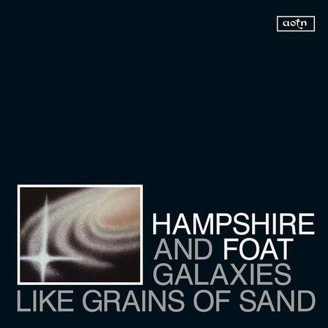 Hampshire and Foat ‎– Galaxies Like Grains Of Sand - Athens Of The North ‎– AOTNLP 010