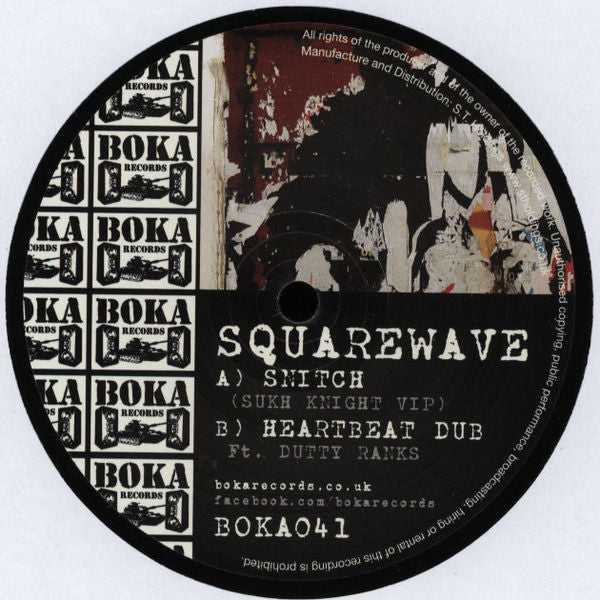 Squarewave - Snitch (Sukh Knight VIP) 12" Boka Records – BOKA041