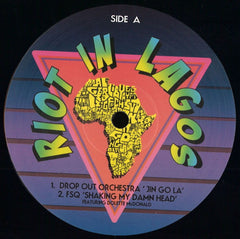 Drop Out Orchestra, FSQ, South Beach Recycling, Perdu – Riot In Lagos 12" Riot In Lagos – RIL1