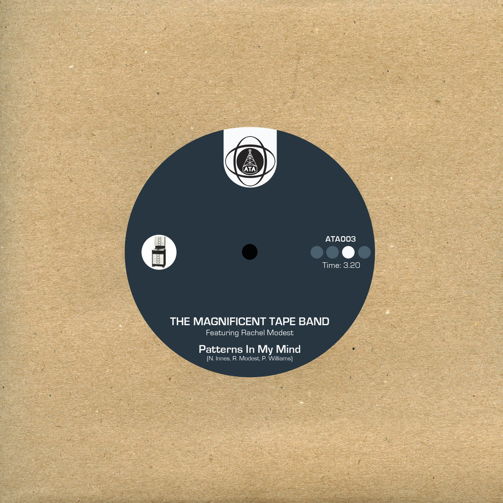 The Magnificent Tape Band – Patterns In My Mind / Golden Shades 7" ATA Records - ATA 003