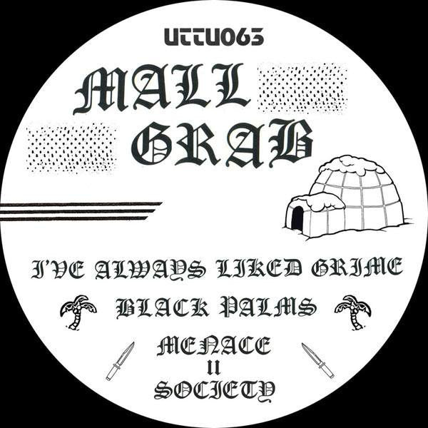 Mall Grab – Menace II Society - Unknown To The Unknown – UTTU063