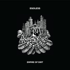 Egoless – Empire Of Dirt - Deep Medi Musik – medi101