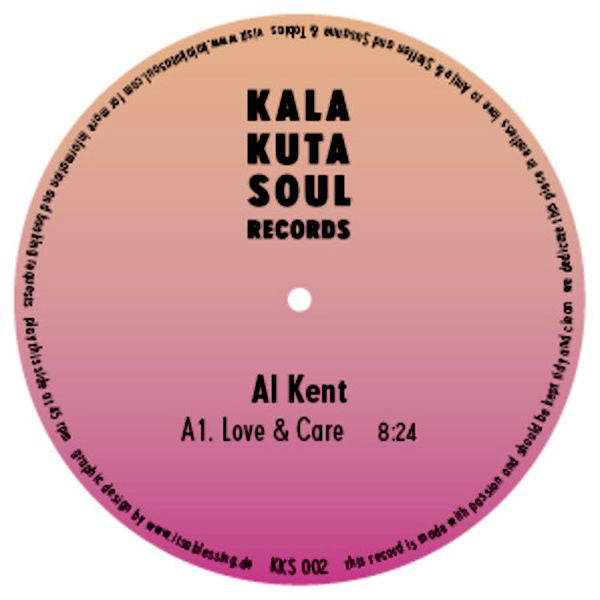 Al Kent – Love & Care 12" Kalakuta Soul Records – KKS 002