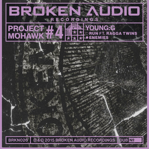 Young:G ‎– Project Mohawk #4 12" Broken Audio Recordings ‎– BRKN 026