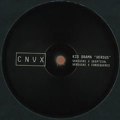 Kid Drama, Skeptical, Consequence - Kid Drama 'Versus' CNVX – CNVX002
