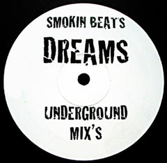 Smokin Beats – Dreams (Underground Mixes) 12" Smokin Beats – DR1