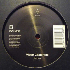 Victor Calderone – Burden 12" Drumcode – DC139