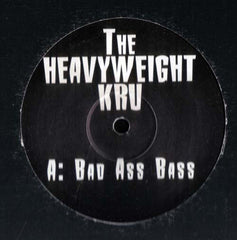 The Heavyweight Kru – Bad Ass Bass PROMO – BAD1