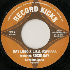 Ray Lugo's LES Express – Love Me Good - Record Kicks – RK45 036