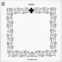 When – The Black Death - Ideologic Organ – SOMA022