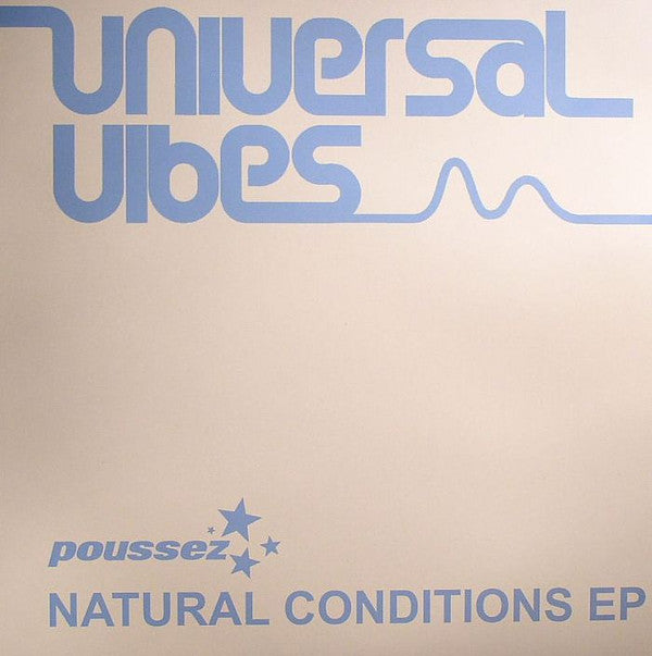 Poussez – Natural Conditions 12" Universal Vibes – UV008