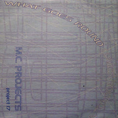 Various - What Goes Round Comes Round 2x12" M.C. Projects Project 17