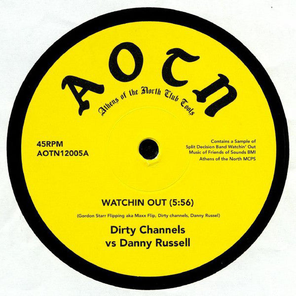 Dirty Channels vs Danny Russell – Watchin Out - Athens Of The North – AOTN12005