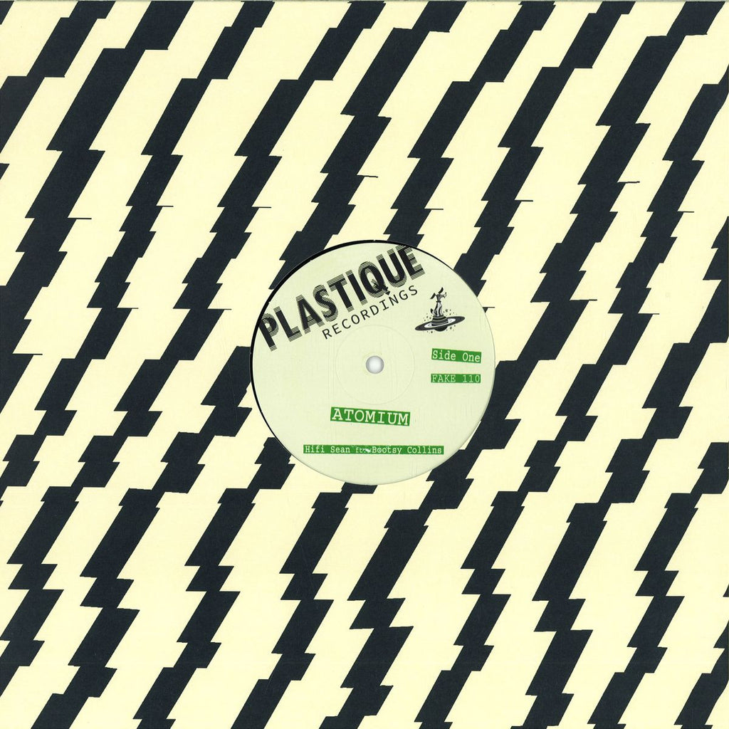 Hifi Sean, Bootsy Collins – Atomium 12" Plastique Recordings – FAKE 110