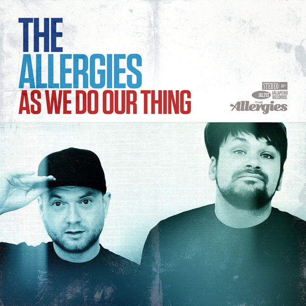 The Allergies – As We Do Our Thing - Jalapeno Records – JAL213V