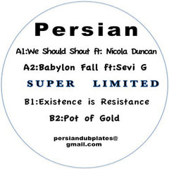 Persian – We Should Shout 12" Existence Is Resistance – ER006