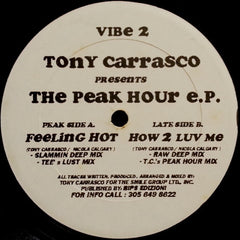 Tony Carrasco - The Peak Hour E.P. 12" Vibe VIBE 2