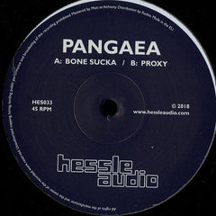 Pangaea - Bone Sucka / Proxy - Hessle Audio – HES033