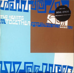 Soul Etico - Two Hearts Together 12" Rec In Pause RNC 003