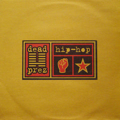 Dead Prez - Hip Hop / It's Bigger Than Hip-Hop 12" XPR3381 Epic