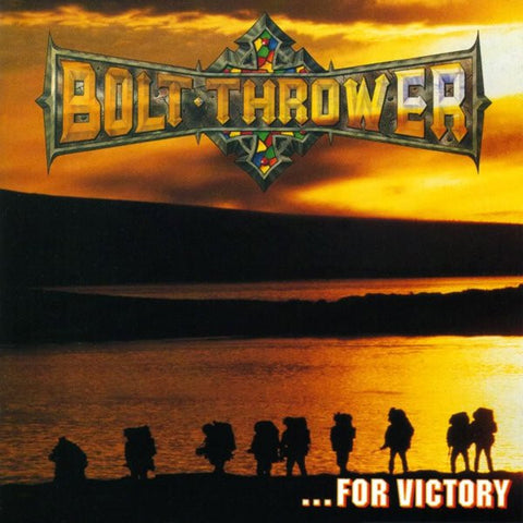 Bolt Thrower ‎– ...For Victory 12" (Black Vinyl) Earache ‎– MOSH120FDR
