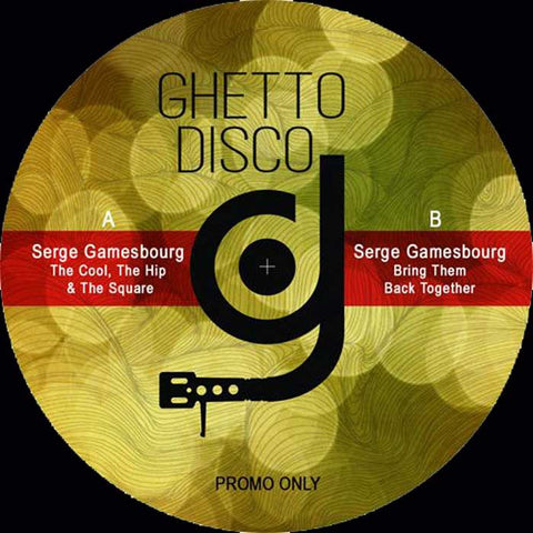 Serge Gamesbourg ‎– The Cool, The Hip & The Square - Ghetto Disco Records ‎– GDR001