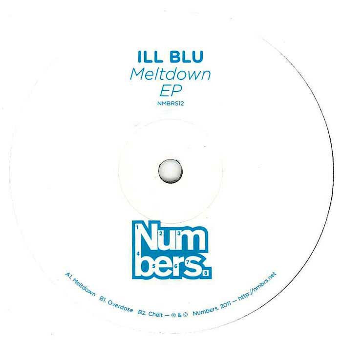 Ill Blu - Meltdown EP 12" Numbers. NMBRS12