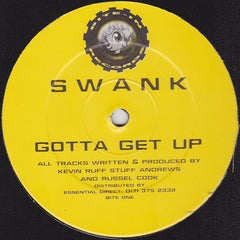Swank - Gotta Get Up - Bite-In Records – BITE ONE