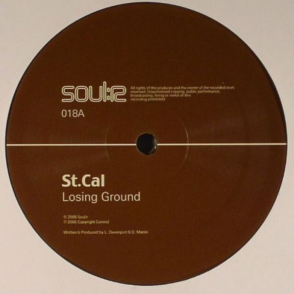 St Cal – Losing Ground / Henshaw Dub - Soul:r – SOULR018