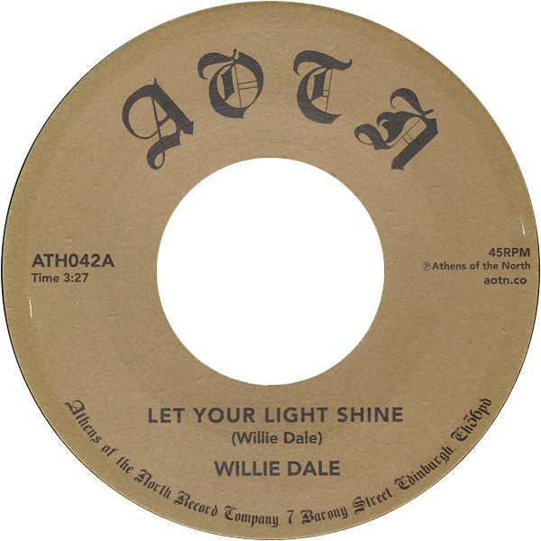 Willie Dale – Let Your Light Shine - Athens Of The North Record Company – ATH042