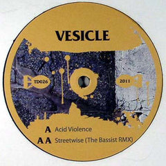 Vesicle – Acid Violence / Streetwise (The Bassist Remix) 12" Terminal Dusk – TD026