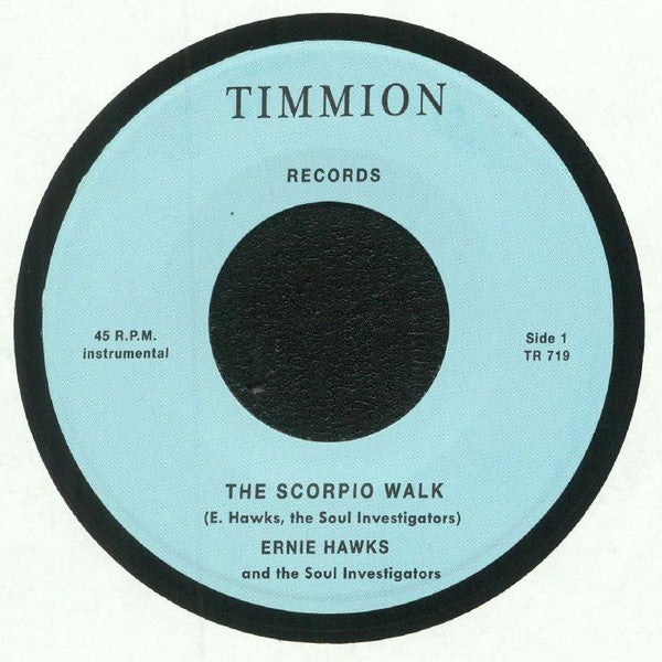 Ernie Hawks And The Soul Investigators – The Scorpio Walk - Timmion Records – TR 719