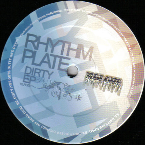 Rhythm Plate ‎– Dirty EP - Kolour Recordings ‎– KLR009