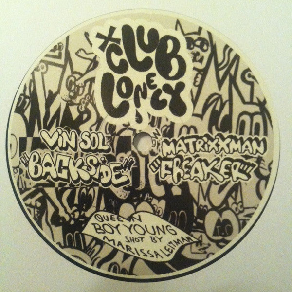 Vin Sol, Matrixxman – Backside / Freaker Club Lonely – CL002