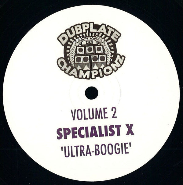 Specialist X – Dubplate Championz Volume 2 - Dubplate Championz – DUBCHAMPZ002