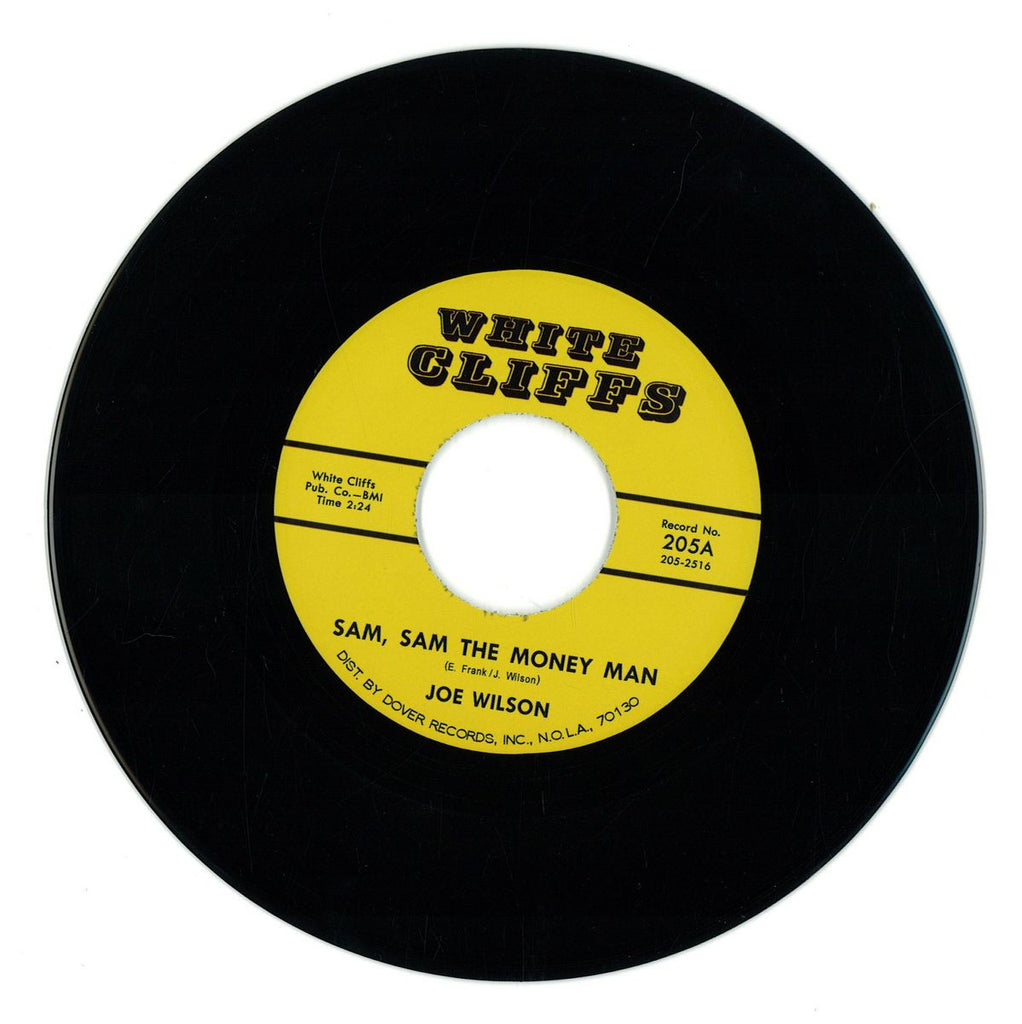 Joe Wilson - Sam, Sam The Money Man / Now You Want To Do Right 7" White Cliffs – 205, Tramp Records – 205