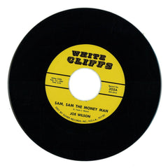 Joe Wilson - Sam, Sam The Money Man / Now You Want To Do Right 7" White Cliffs – 205, Tramp Records – 205