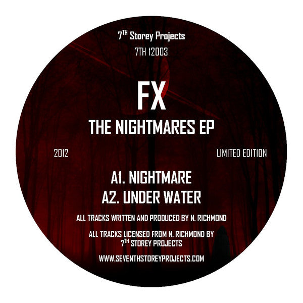 FX - The Nightmares EP - REPRESS - 7th Storey Projects – 7TH 12003